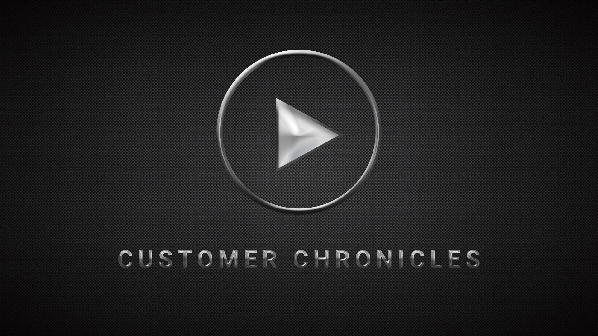 Customer Chronicle Video